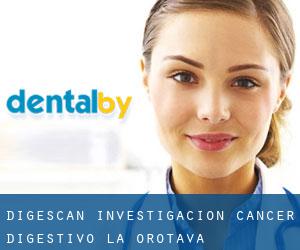 DIGESCAN INVESTIGACION CANCER DIGESTIVO (La Orotava)