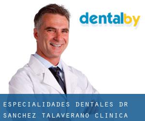 Especialidades Dentales Dr. Sánchez Talaverano - Clínica Talaverano (Elche)