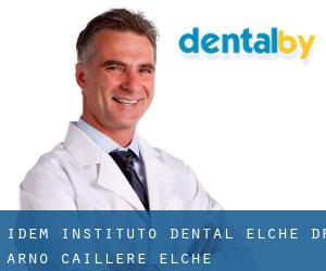 IDEM - INSTITUTO DENTAL ELCHE - Dr. Arno Caillere (Elche)