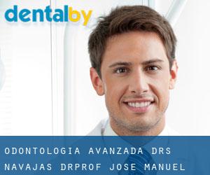 Odontología Avanzada Drs. Navajas - Dr.Prof. José Manuel Navajas Rodríguez de Mondelo (Granada)