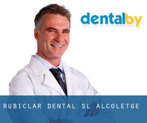 Rubiclar Dental, S.L. (Alcoletge)